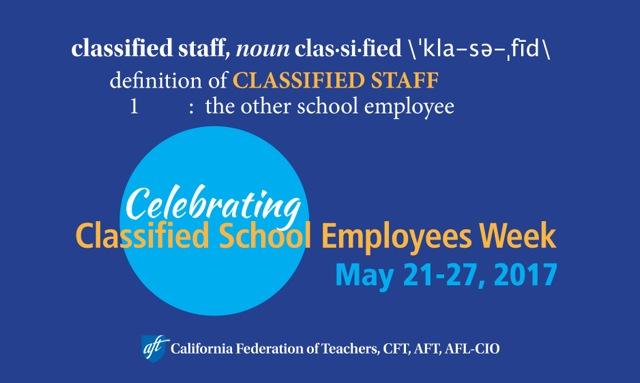 Celebrate our week! May 21-27 is Classified School Employee Week - CFT