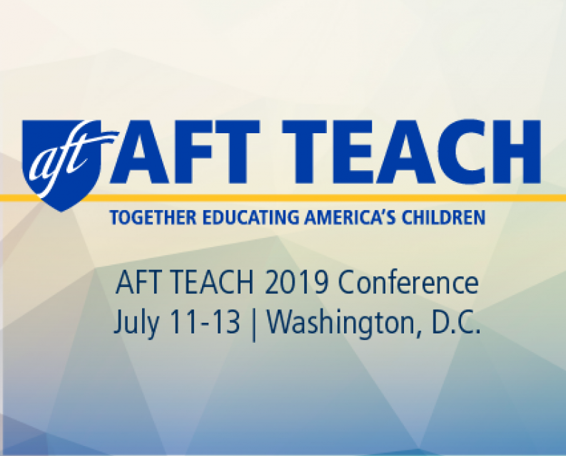 AFT TEACH Conference CFT A Union of Educators and Classified