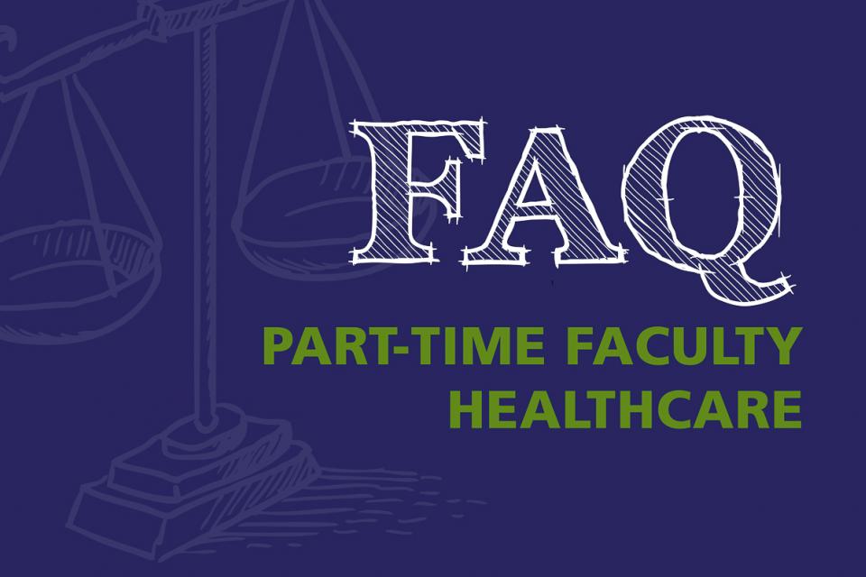 FAQ Part-Time Faculty Healthcare
