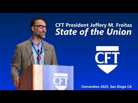 CFT President Jeffery M. Freitas delivers State of the Union Speech